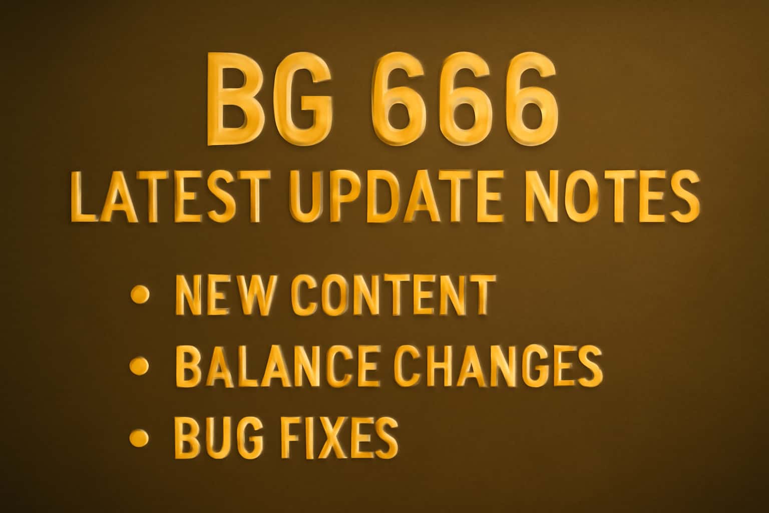 An informational scene illustrating the Latest BG 666 Update Notes.