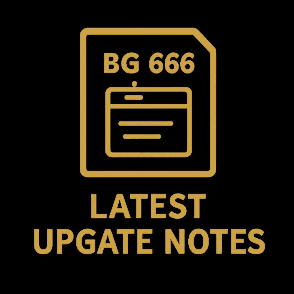 A badge representing the Latest BG 666 Update Notes.